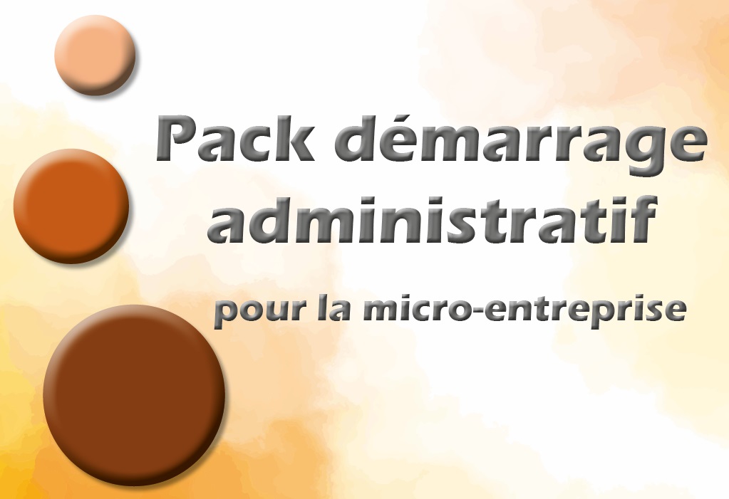 Pack démarrage administratif pour la micro-entreprise